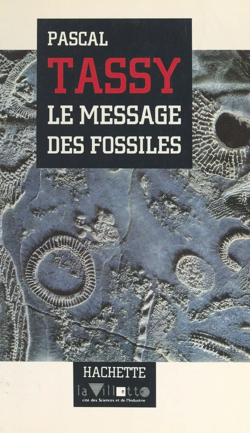 Le message des fossiles - Pascal Tassy - Hachette (réédition numérique FeniXX)