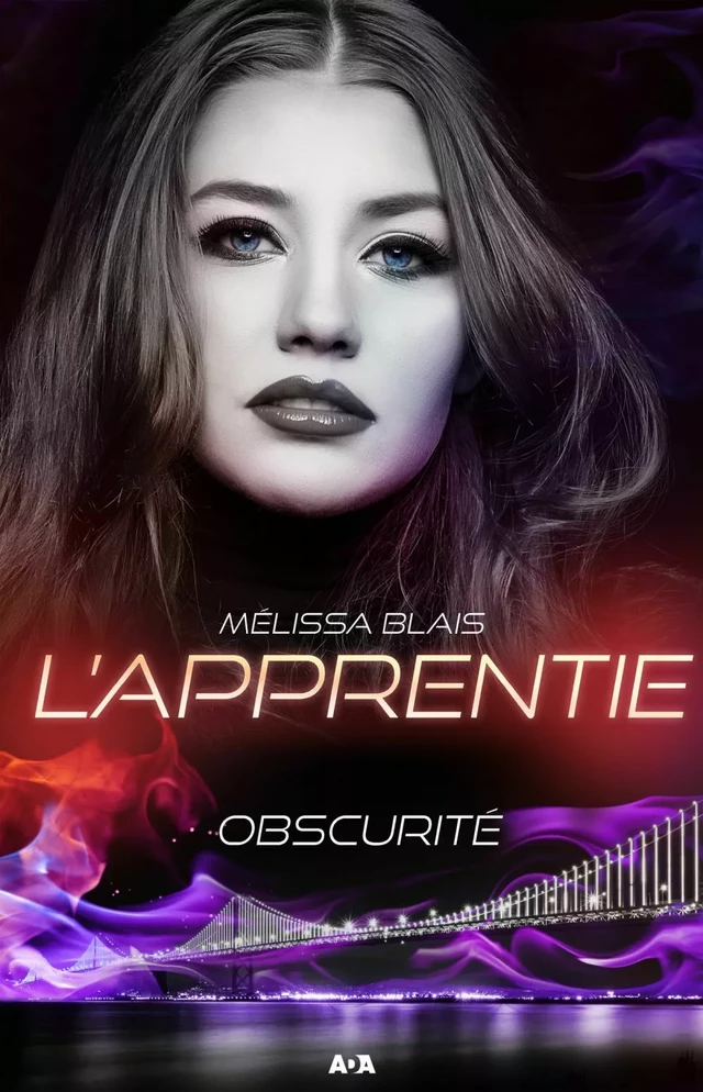 Obscurité - Mélissa Blais - Éditions AdA