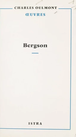 En écoutant et en lisant Bergson