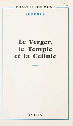 Le verger, le Temple et la cellule