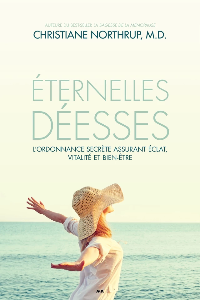 Éternelles déesses - Christiane Northrup - Éditions AdA