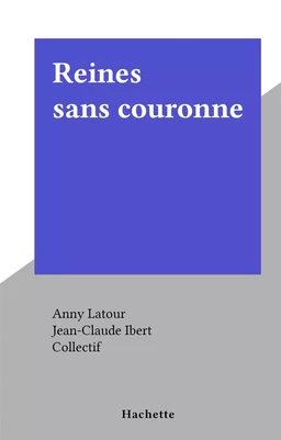 Reines sans couronne