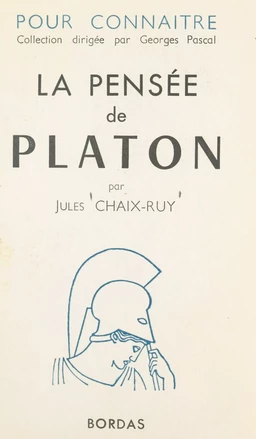 Pour connaître la pensée de Platon