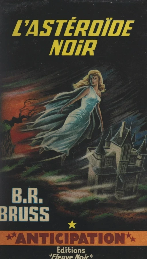 L'astéroïde noir - B. R. Bruss - (Fleuve Éditions) réédition numérique FeniXX