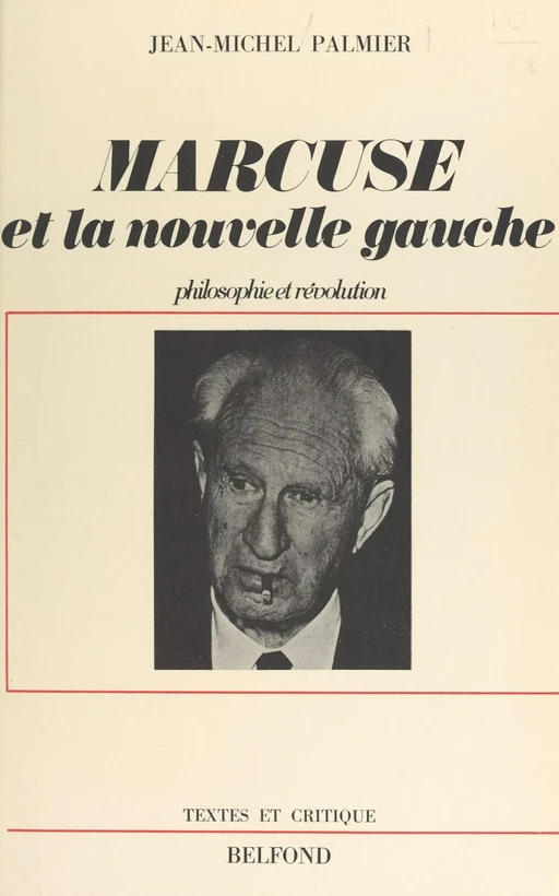 Herbert Marcuse et la nouvelle Gauche - Jean-Michel Palmier - (Belfond) réédition numérique FeniXX