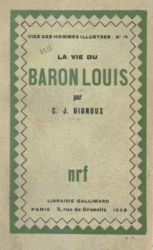 La vie du baron Louis - Claude-Joseph Gignoux - (Gallimard) réédition numérique FeniXX