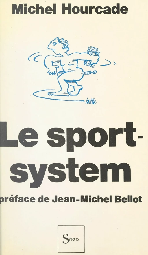 Le sport system - Michel Hourcade - (La Découverte) réédition numérique FeniXX