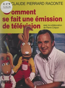 Comment se fait une émission de télévision