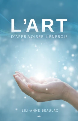 L’art d’apprivoiser l’énergie