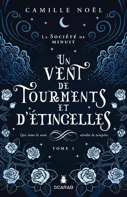 La société de minuit, t1 - Un vent de tourments et d'étincelles