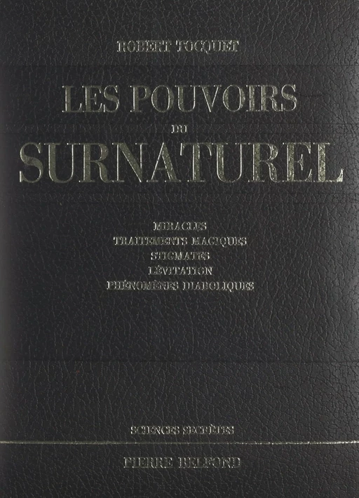 Les pouvoirs du surnaturel - Robert Tocquet - (Belfond) réédition numérique FeniXX