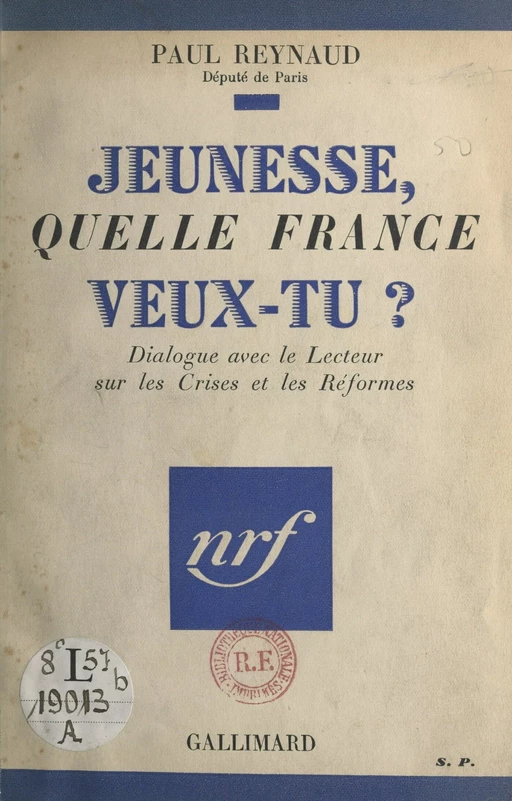 Jeunesse, quelle France veux-tu ? - Paul Reynaud - (Gallimard) réédition numérique FeniXX