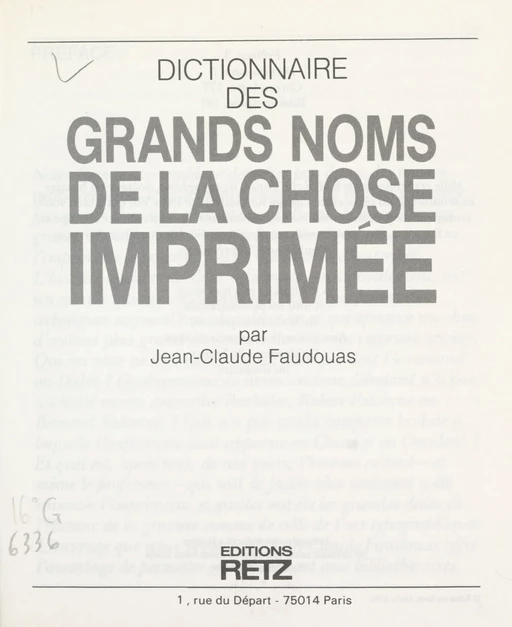 Dictionnaire des grands noms de la chose imprimée - Jean-Claude Faudouas - (Retz) réédition numérique FeniXX