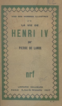 La vie de Henri IV