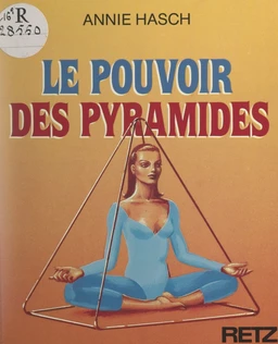 Le pouvoir des pyramides