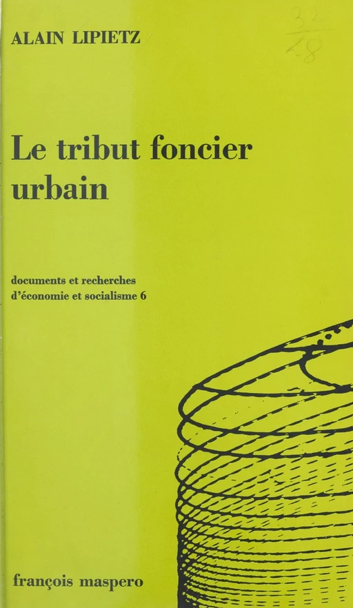 Le tribut foncier urbain - Alain Lipietz - (La Découverte) réédition numérique FeniXX