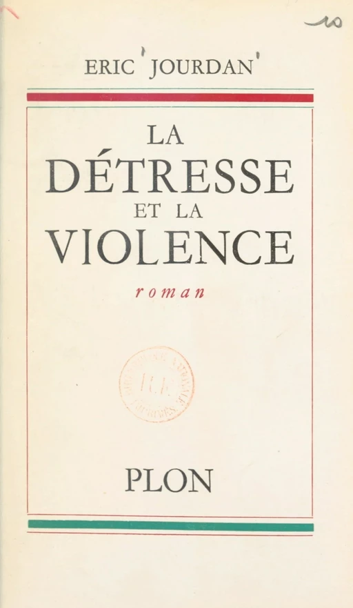 La détresse et la violence - Éric Jourdan - (Plon) réédition numérique FeniXX