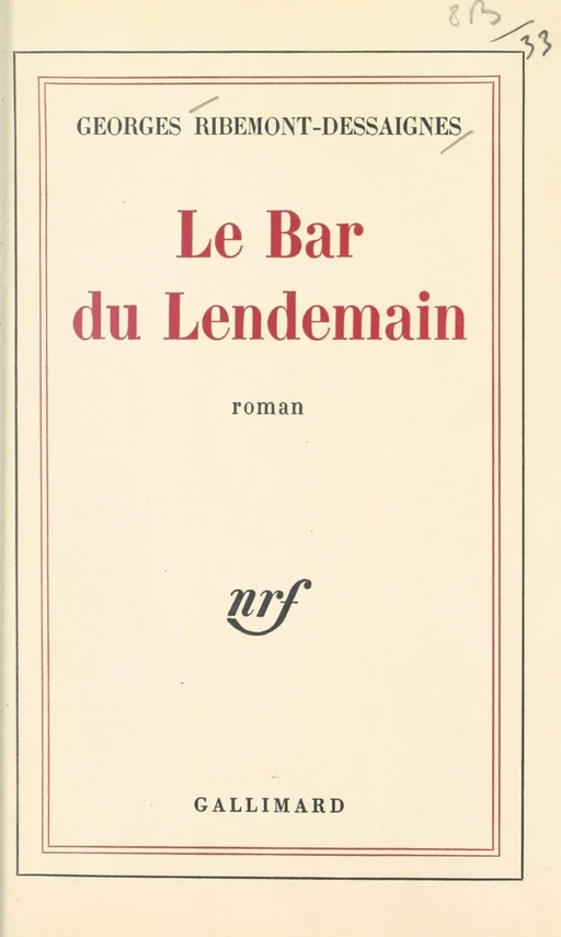 Le bar du lendemain - Georges Ribemont-Dessaignes - (Gallimard) réédition numérique FeniXX