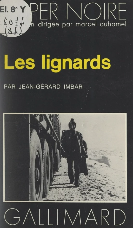 Les lignards - Jean Gérard Imbar - (Gallimard) réédition numérique FeniXX