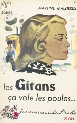 Les Gitans, ça vole les poules