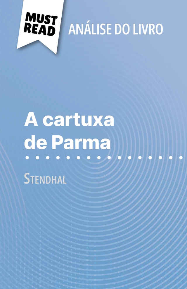 A cartuxa de Parma - Lucile Lhoste - MustRead.com (PT)