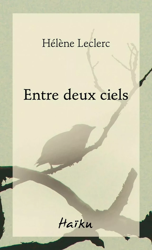 Entre deux ciels - Hélène Leclerc - Éditions David