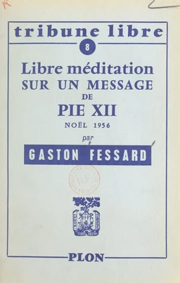 Libre méditation sur un message de Pie XII