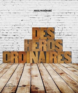 Des héros ordinaires