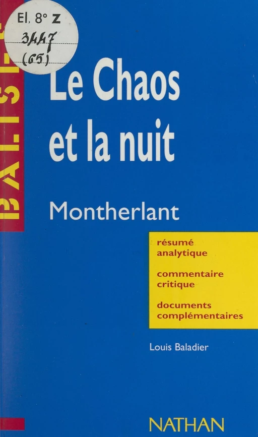 Le chaos et la nuit, Henri de Montherlant - Louis Baladier - (Nathan) réédition numérique FeniXX