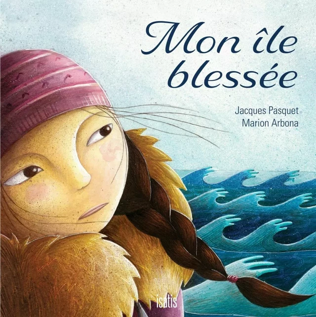 Mon île blessée-Nouvelle éditon 2020 - Jacques Pasquet - Éditions de l'Isatis