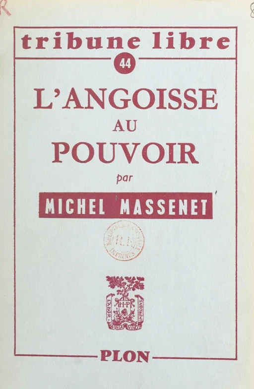 L'angoisse au pouvoir - Michel Massenet - (Plon) réédition numérique FeniXX