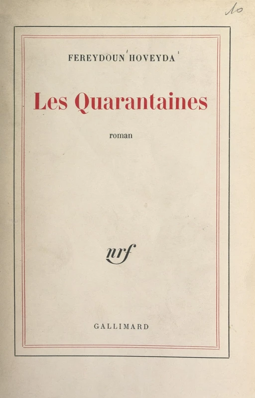 Les quarantaines - Fereydoun Hoveyda - (Gallimard) réédition numérique FeniXX