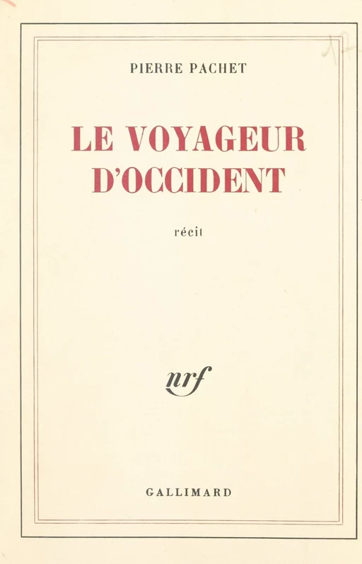 Le voyageur d'Occident (Pologne, octobre 1980) - Pierre Pachet - (Gallimard) réédition numérique FeniXX