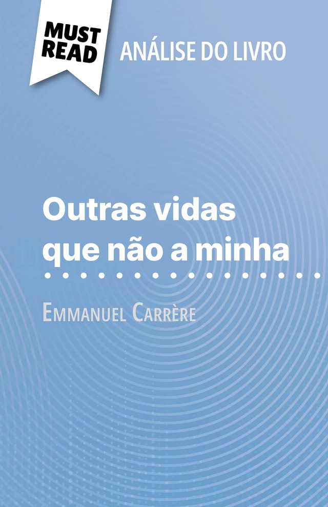 Outras vidas que não a minha - Marie-Pierre Quintard - MustRead.com (PT)