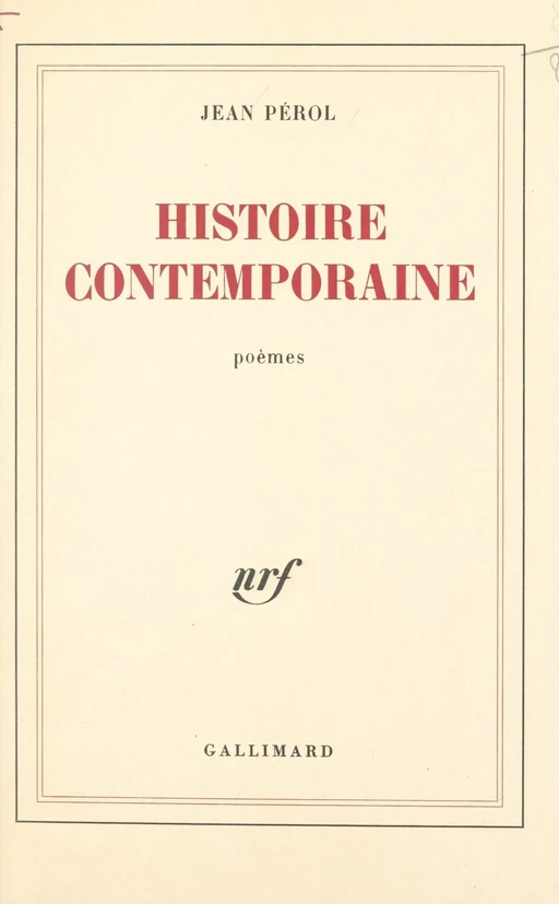 Histoire contemporaine - Jean Pérol - (Gallimard) réédition numérique FeniXX