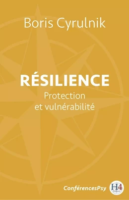 Résilience – Protection et vulnérabilté