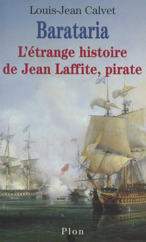 Barataria - Louis-Jean Calvet - (Plon) réédition numérique FeniXX