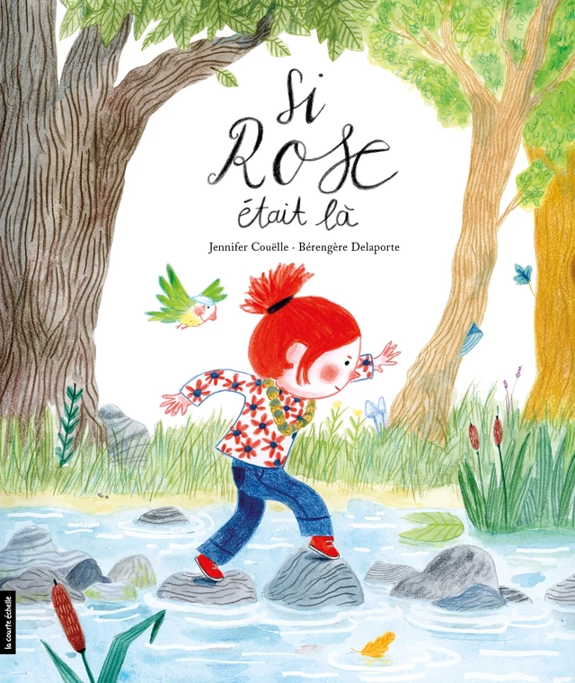 Si Rose était là - Jennifer Couëlle - La courte échelle