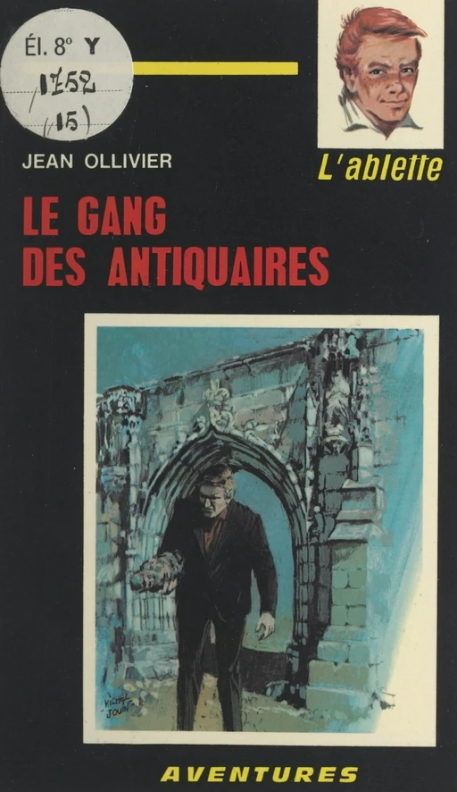 Le gang des antiquaires - Jean Ollivier - (Presses de la Cité) réédition numérique FeniXX