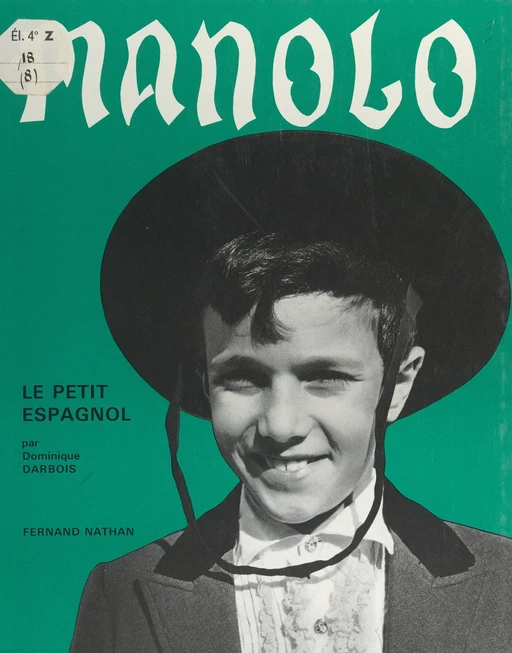 Manolo, le petit Espagnol - Dominique Darbois - (Nathan) réédition numérique FeniXX