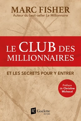 Le club des millionnaires et les secrets pour y entrer