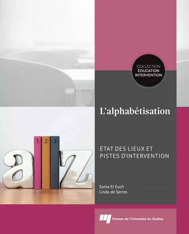 L'alphabétisation - Sonia El Euch, Linda de Serres - Presses de l'Université du Québec