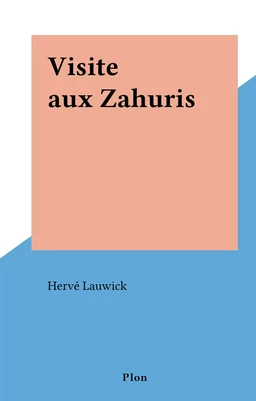 Visite aux Zahuris