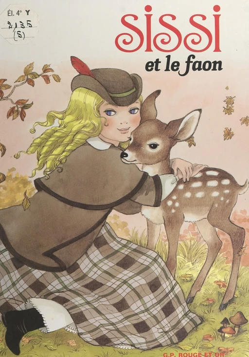 Sissi (5). Sissi et le faon - Noëlle de Chambrun - (Nathan) réédition numérique FeniXX