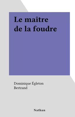 Le maître de la foudre