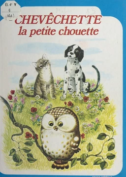 Chevêchette, la petite chouette