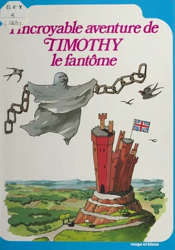 L'incroyable aventure de Timothy le fantôme