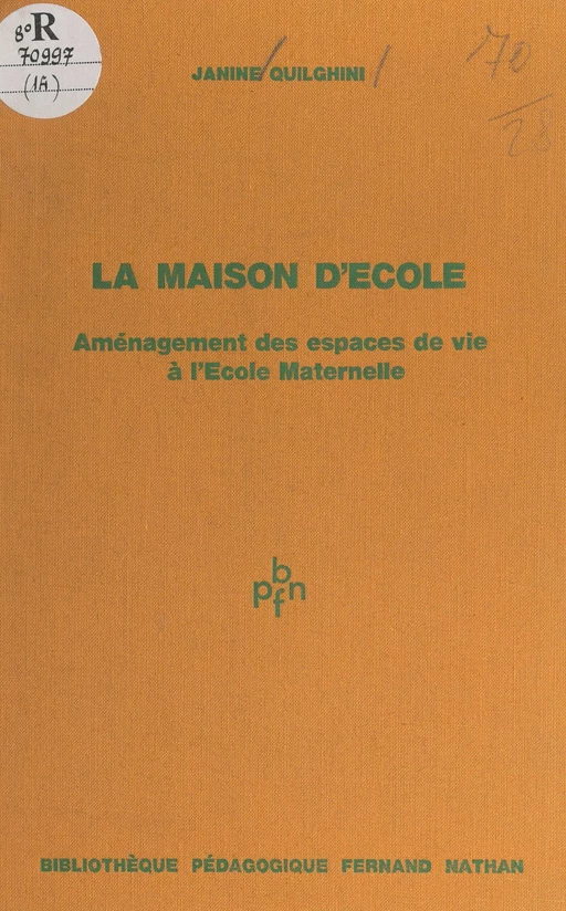 La maison d'école - Janine Quilghini - (Nathan) réédition numérique FeniXX