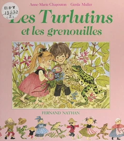 Les Turlutins et les grenouilles