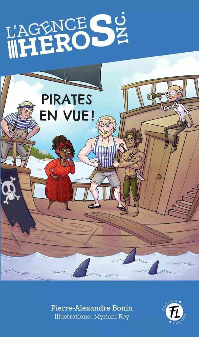 Pirates en vue - Pierre-Alexandre Bonin - Les éditions FouLire inc.